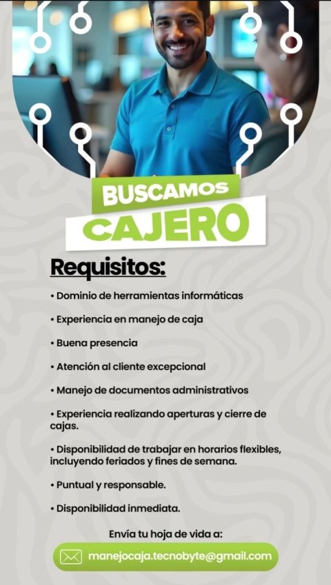 cajero vacante en tecnobyte